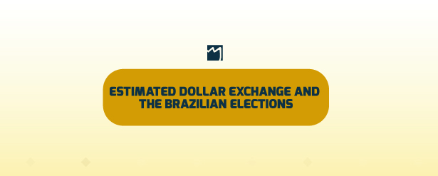 Infographic: Estimated Dollar Exchange and the Brazilian Elections