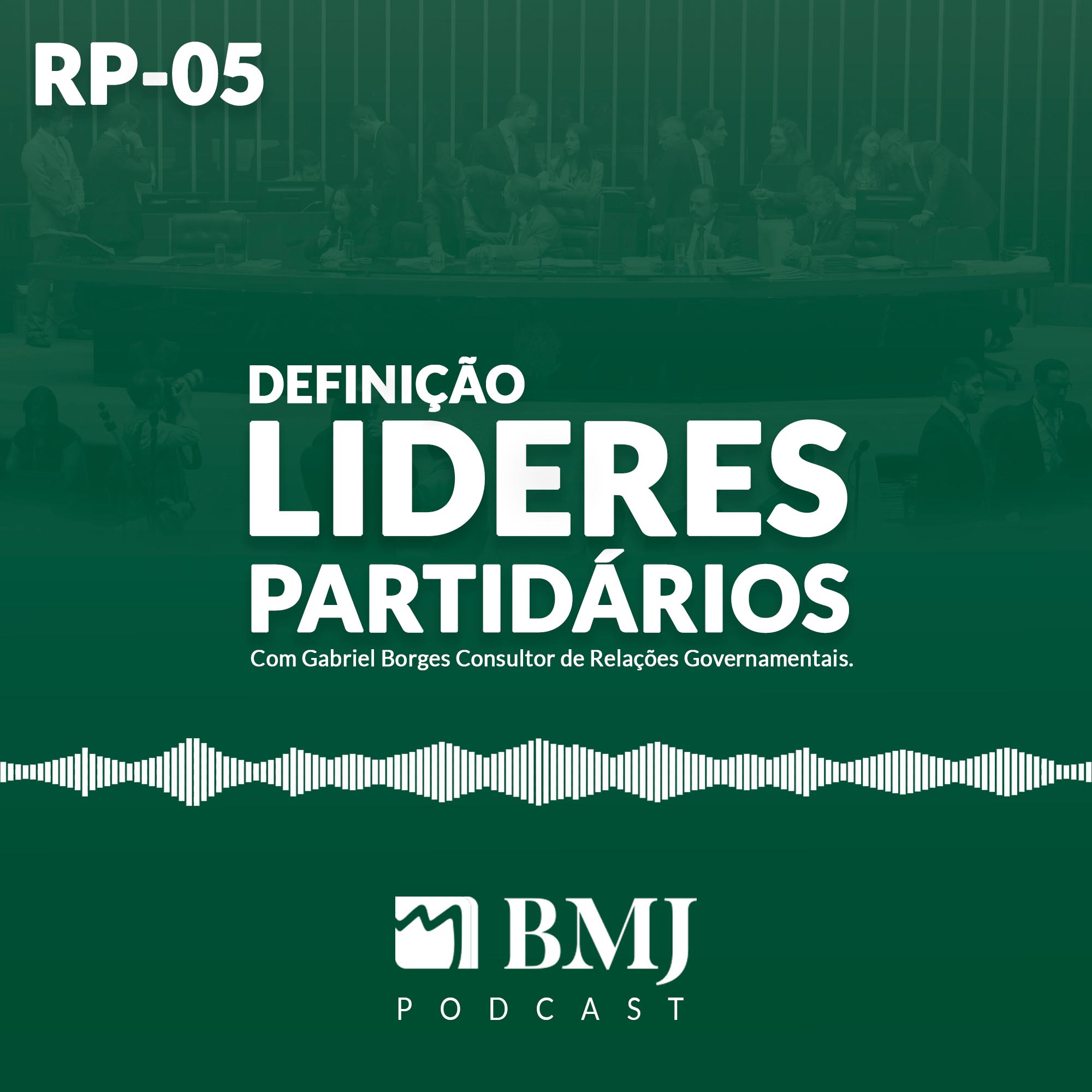 RP05- Definição lideres partidários