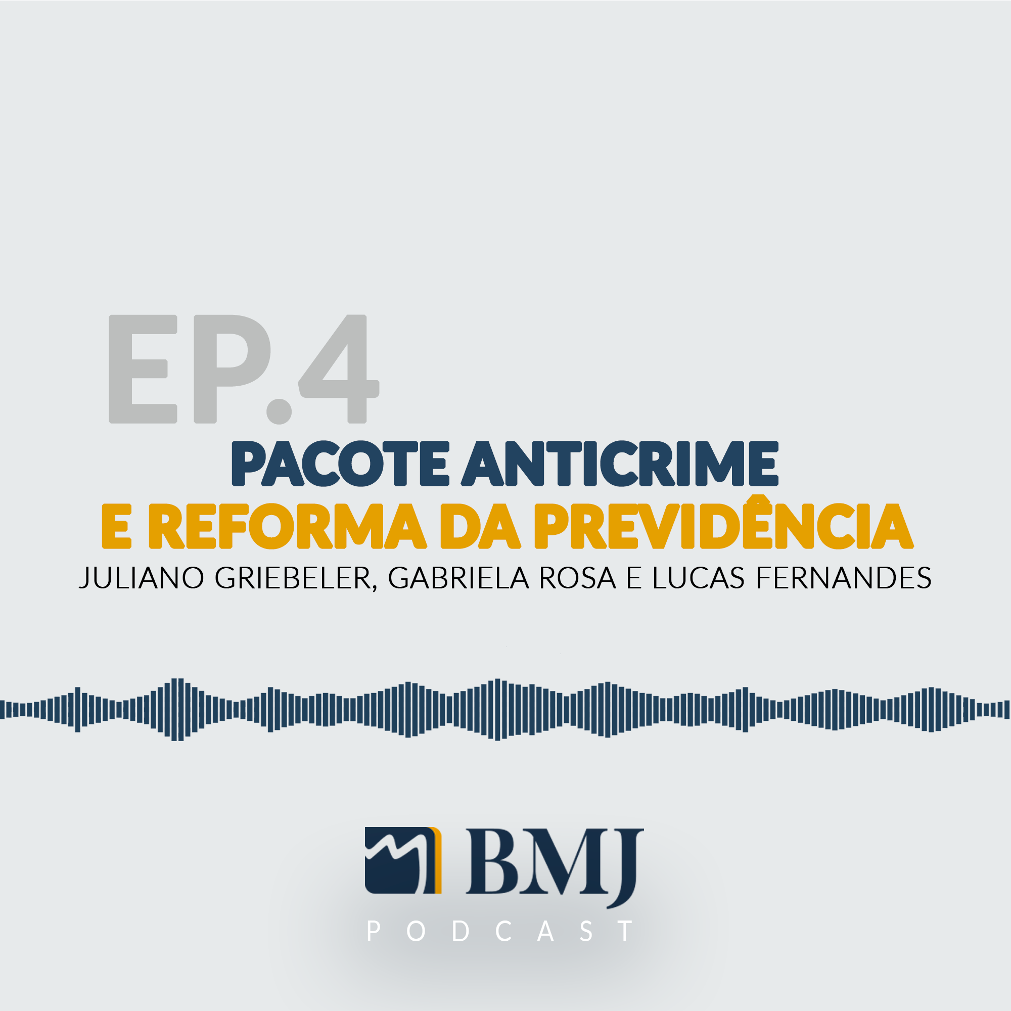 Pacote Anticrime e Reforma da Previdência