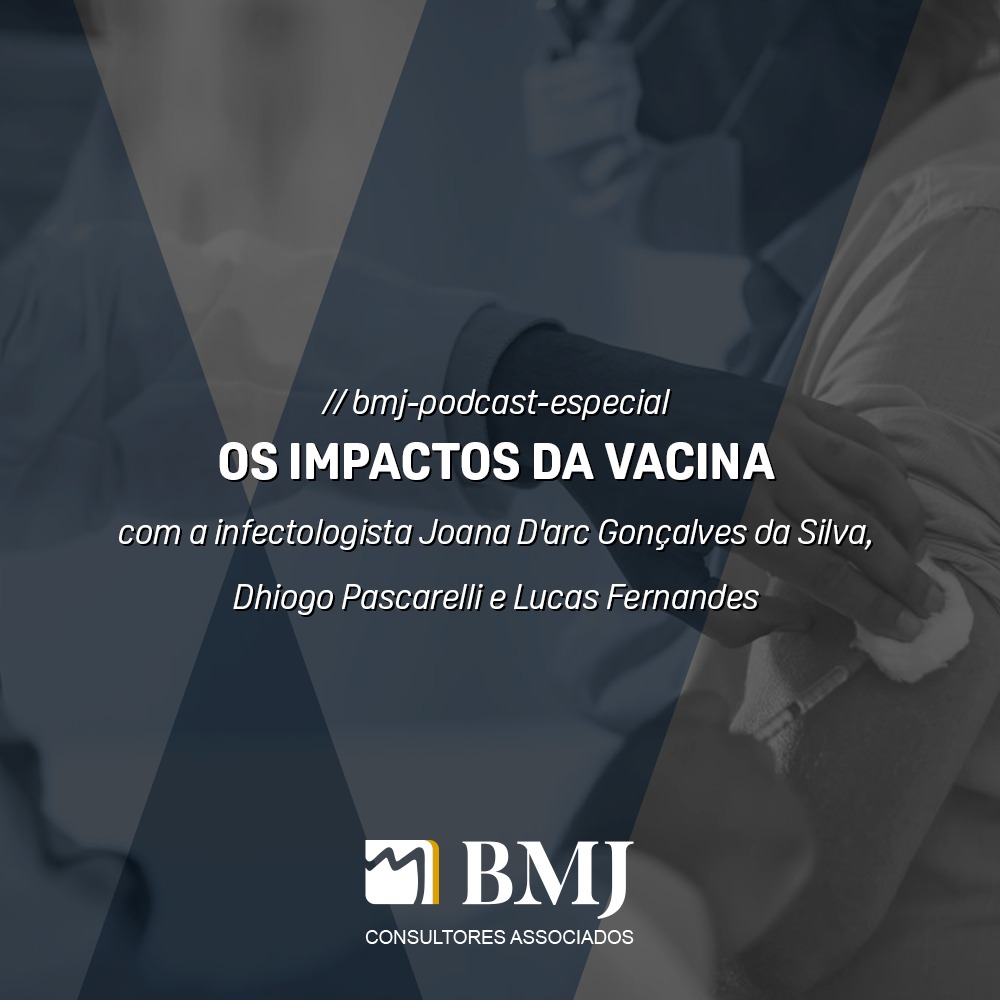 BMJ Especial – Os Impactos da Vacina