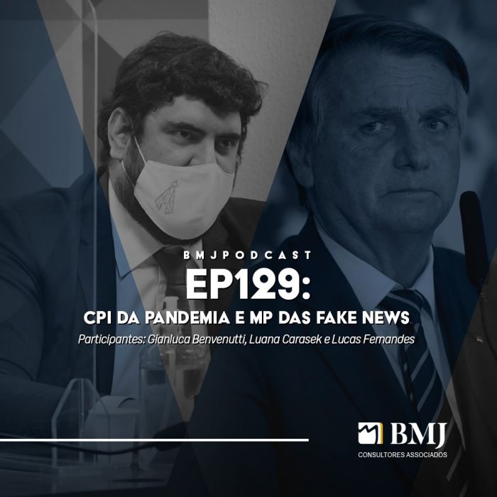 CPI da Pandemia e MP das Fake News