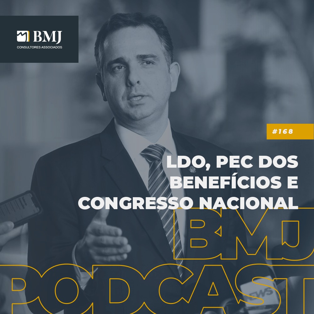 LDO, PEC dos Benefícios e Congresso Nacional