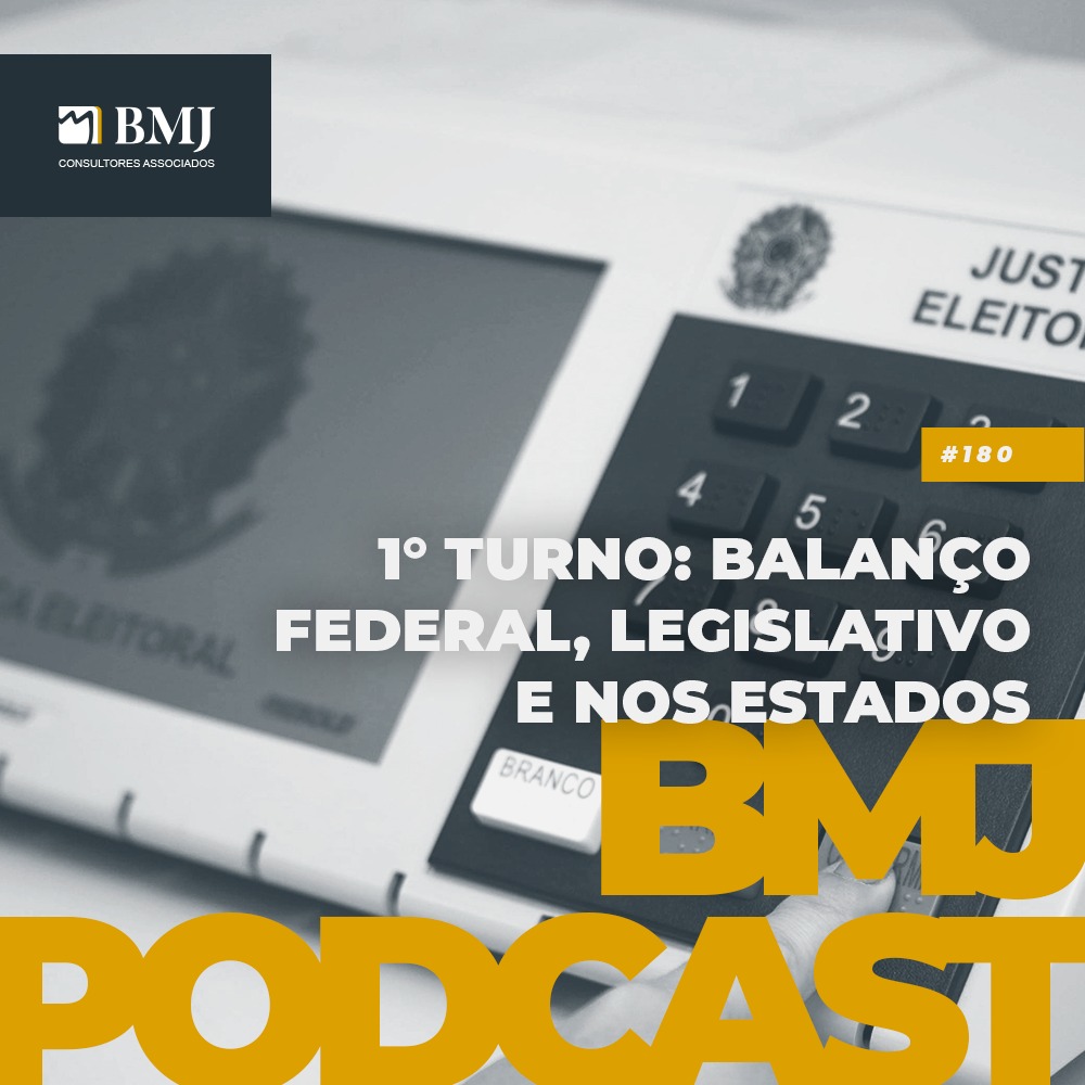 1° Turno: Balanço Federal, Legislativo e nos